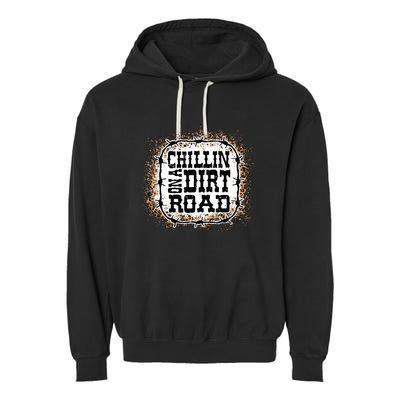 Chillin On A Dirt Road Country Music Garment-Dyed Fleece Hoodie