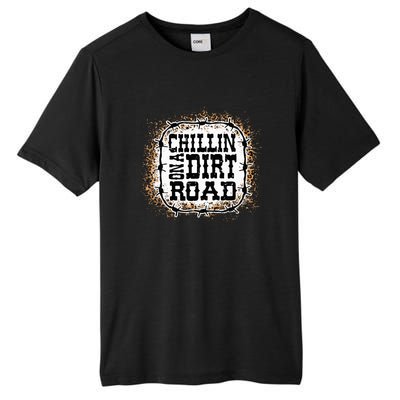 Chillin On A Dirt Road Country Music Tall Fusion ChromaSoft Performance T-Shirt