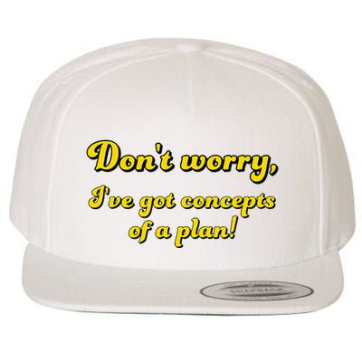 Concepts Of A Plan Trump Debate Line Weird Quote Wool Snapback Cap