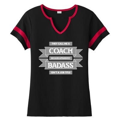 Coach Because Badass Isn't A Job Title Ladies Halftime Notch Neck Tee