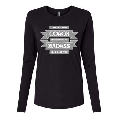 Coach Because Badass Isn't A Job Title Womens Cotton Relaxed Long Sleeve T-Shirt