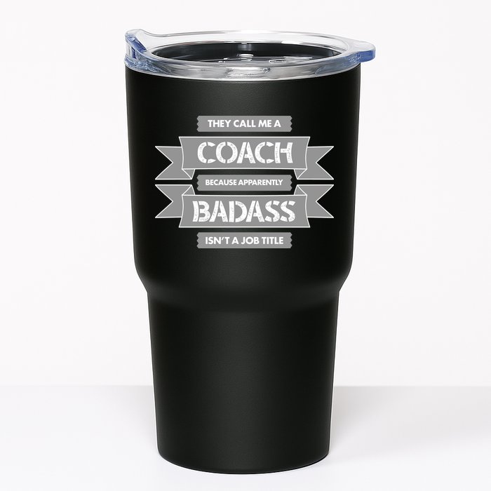 Coach Because Badass Isn't A Job Title Tumbler