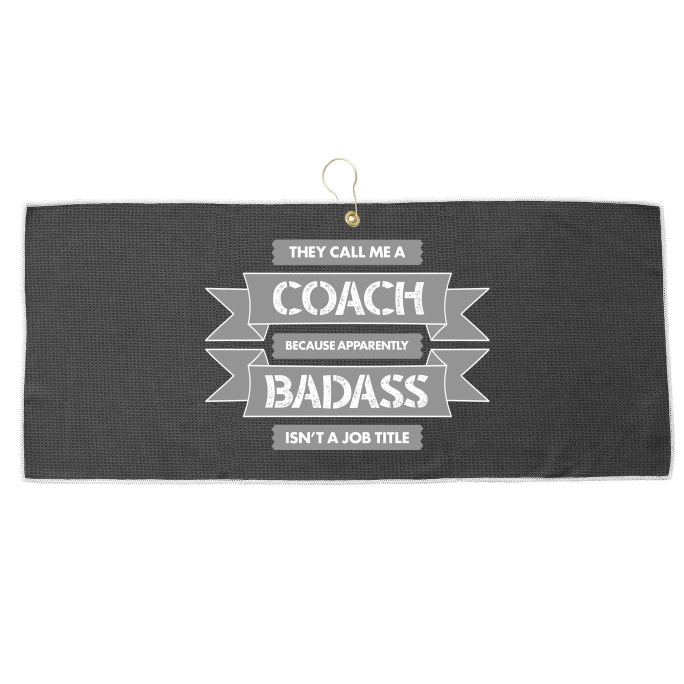 Coach Because Badass Isn't A Job Title Large Microfiber Waffle Golf Towel