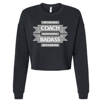 Coach Because Badass Isn't A Job Title Cropped Pullover Crew