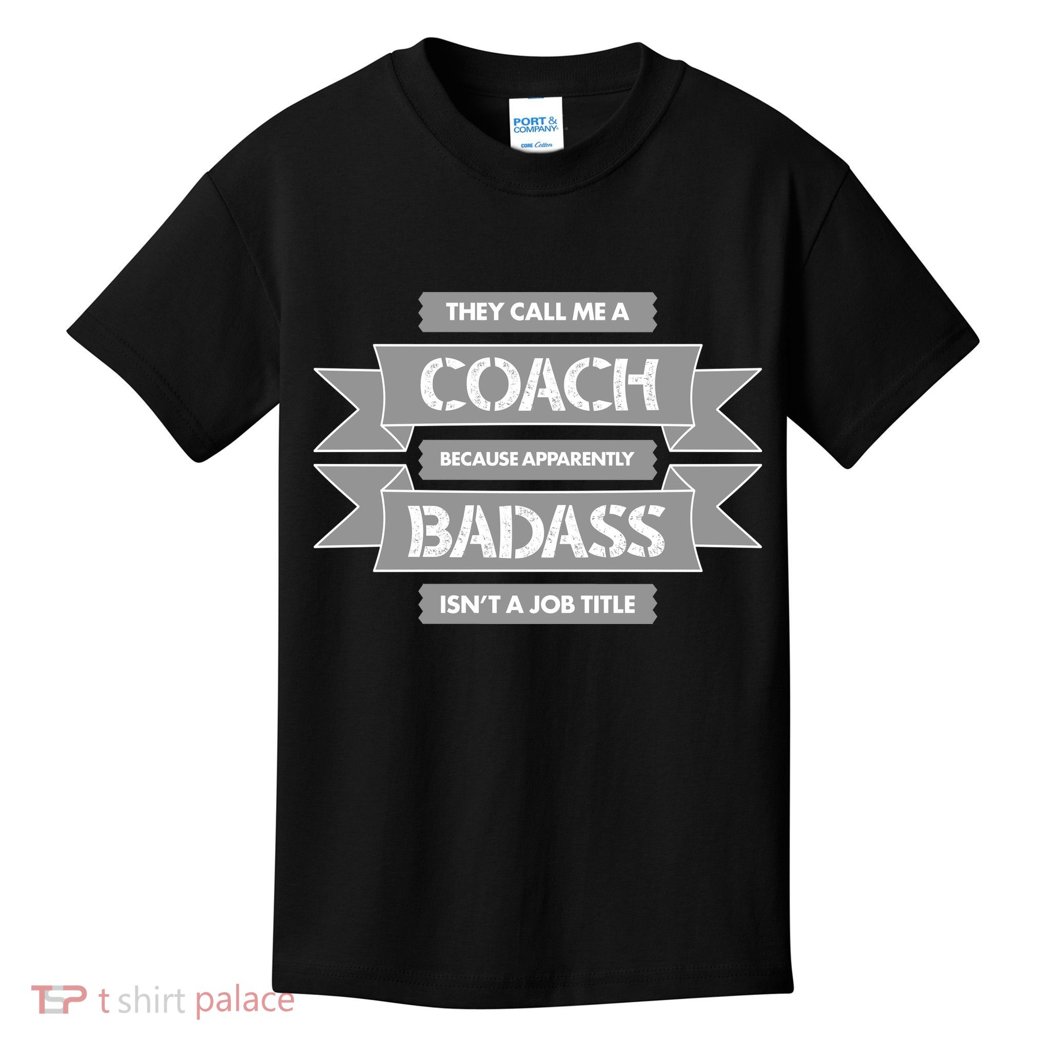 Coach Because Badass Isn't A Job Title Kids T-Shirt