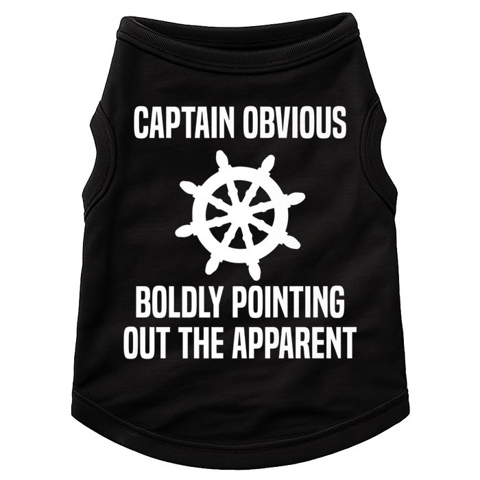Captain Obvious Boldly Pointing Out The Apparent Sarcasm Doggie Tank
