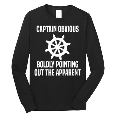Captain Obvious Boldly Pointing Out The Apparent Sarcasm Long Sleeve Shirt