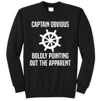 Captain Obvious Boldly Pointing Out The Apparent Sarcasm Sweatshirt