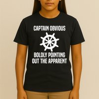 Captain Obvious Boldly Pointing Out The Apparent Sarcasm T-Shirt