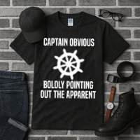 Captain Obvious Boldly Pointing Out The Apparent Sarcasm Tall T-Shirt