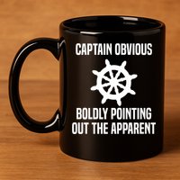 Captain Obvious Boldly Pointing Out The Apparent Sarcasm 11oz C Handle Ceramic Mug