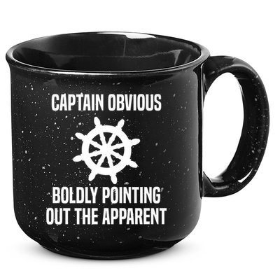 Captain Obvious Boldly Pointing Out The Apparent Sarcasm 15oz Campfire Ceramic Mug