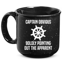 Captain Obvious Boldly Pointing Out The Apparent Sarcasm 15oz Campfire Ceramic Mug