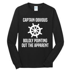 Captain Obvious Boldly Pointing Out The Apparent Sarcasm Tall Long Sleeve T-Shirt