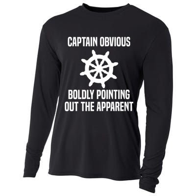 Captain Obvious Boldly Pointing Out The Apparent Sarcasm Cooling Performance Long Sleeve Crew