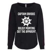 Captain Obvious Boldly Pointing Out The Apparent Sarcasm Womens California Wash Sweatshirt