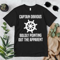 Captain Obvious Boldly Pointing Out The Apparent Sarcasm Premium T-Shirt