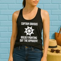 Captain Obvious Boldly Pointing Out The Apparent Sarcasm Womens Tank Top