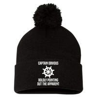 Captain Obvious Boldly Pointing Out The Apparent Sarcasm Pom Pom 12in Knit Beanie