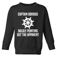 Captain Obvious Boldly Pointing Out The Apparent Sarcasm Toddler Sweatshirt