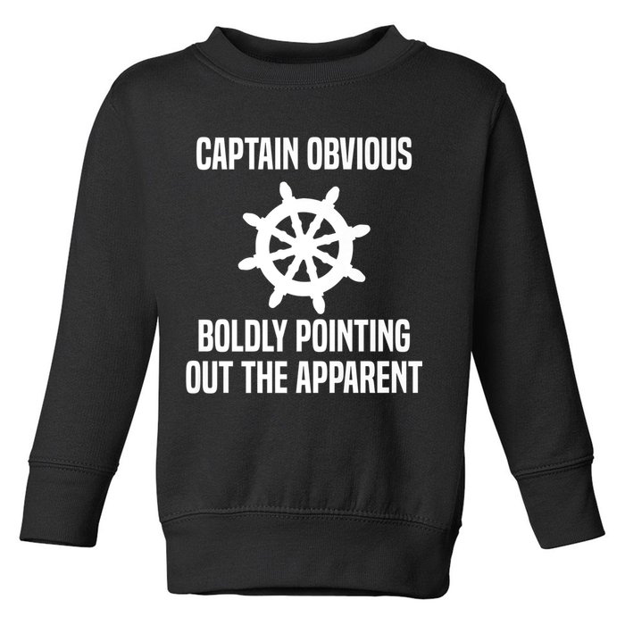 Captain Obvious Boldly Pointing Out The Apparent Sarcasm Toddler Sweatshirt