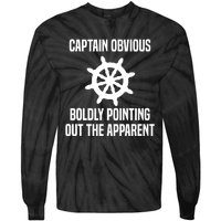 Captain Obvious Boldly Pointing Out The Apparent Sarcasm Tie-Dye Long Sleeve Shirt