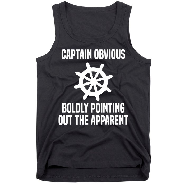 Captain Obvious Boldly Pointing Out The Apparent Sarcasm Tank Top