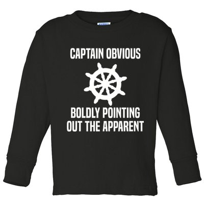 Captain Obvious Boldly Pointing Out The Apparent Sarcasm Toddler Long Sleeve Shirt