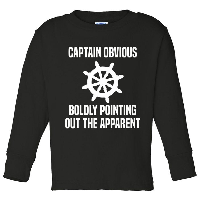 Captain Obvious Boldly Pointing Out The Apparent Sarcasm Toddler Long Sleeve Shirt