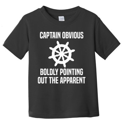 Captain Obvious Boldly Pointing Out The Apparent Sarcasm Toddler T-Shirt