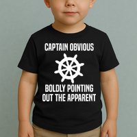 Captain Obvious Boldly Pointing Out The Apparent Sarcasm Toddler T-Shirt
