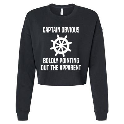 Captain Obvious Boldly Pointing Out The Apparent Sarcasm Cropped Pullover Crew