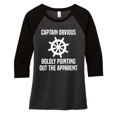 Captain Obvious Boldly Pointing Out The Apparent Sarcasm Women's Tri-Blend 3/4-Sleeve Raglan Shirt