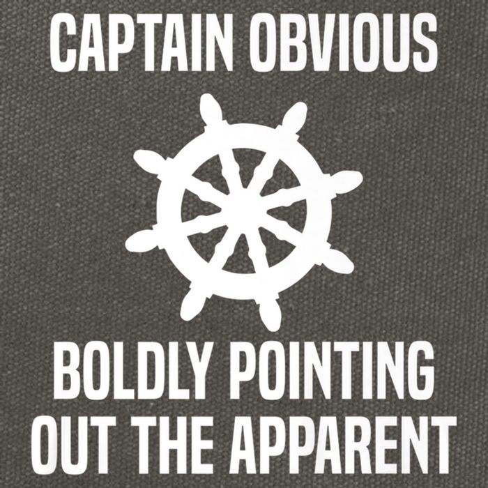 Captain Obvious Boldly Pointing Out The Apparent Sarcasm Cotton Canvas Backpack