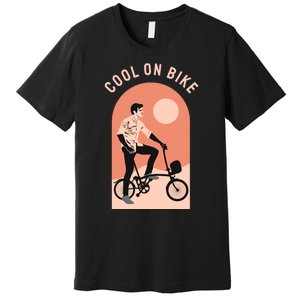 Cool On Bike Premium T-Shirt