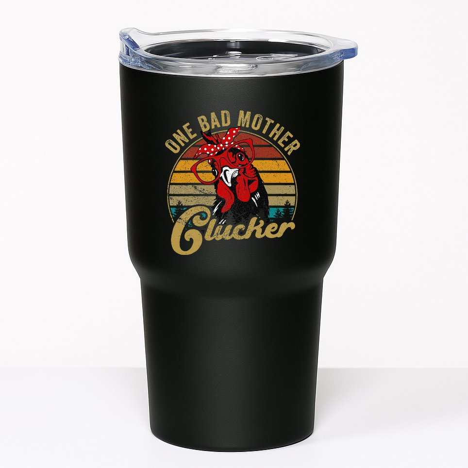 Chickenshirt One Bad Mother Clucker Funny Mom Day Hen Women Tumbler