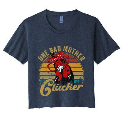 Chickenshirt One Bad Mother Clucker Funny Mom Day Hen Women Crop Top