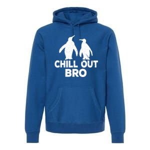 Chill Out Bro Penguin Gift Funny Animal Xmas Cool Penguin Pj Funny Gift Premium Hoodie