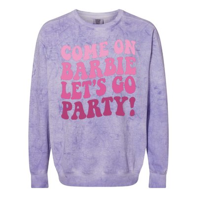 Come On Barbe Lets Go Party! Colorblast Crewneck Sweatshirt