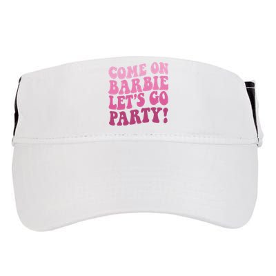 Come On Barbe Lets Go Party! Adult Drive Performance Visor