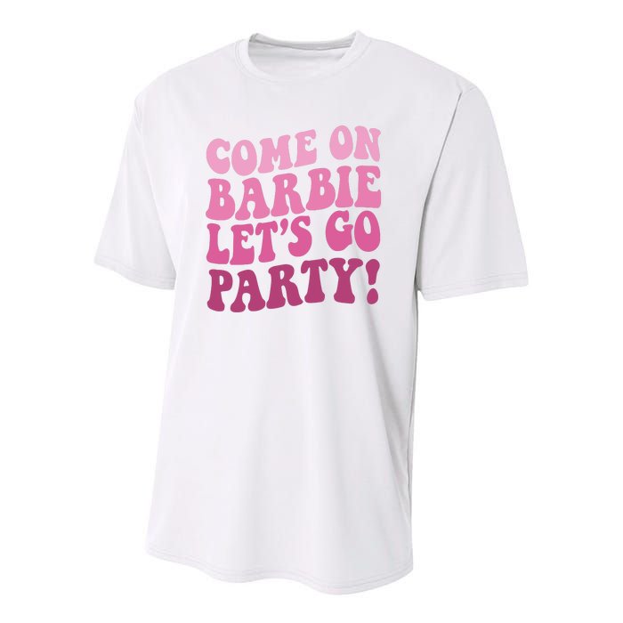 Come On Barbe Lets Go Party! Youth Performance Sprint T-Shirt