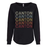 Canton Ohio Canton OH Retro Vintage Text Womens California Wash Sweatshirt