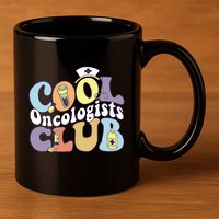 Cool Oncologists Club Oncology Practitioner Squad Groovy Gift 11oz C Handle Ceramic Mug