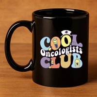 Cool Oncologists Club Oncology Practitioner Squad Groovy Gift 11oz C Handle Ceramic Mug