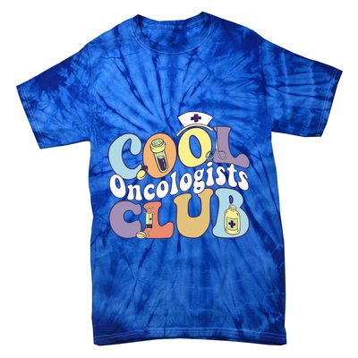Cool Oncologists Club Oncology Practitioner Squad Groovy Gift Tie-Dye T-Shirt