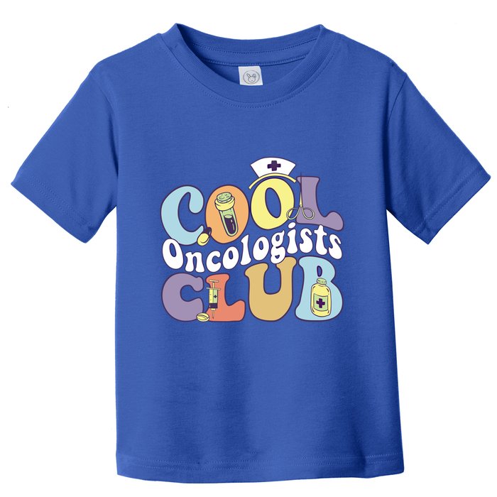 Cool Oncologists Club Oncology Practitioner Squad Groovy Gift Toddler T-Shirt