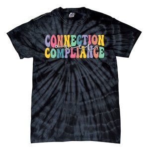 Connection Over Compliance Autism Awareness Month Tie-Dye T-Shirt