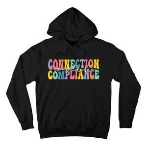 Connection Over Compliance Autism Awareness Month Tall Hoodie