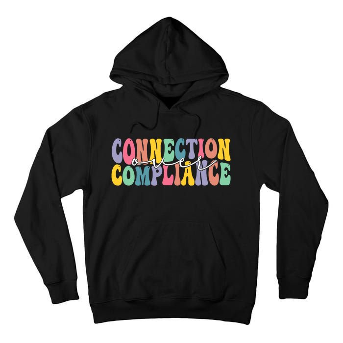 Connection Over Compliance Autism Awareness Month Tall Hoodie