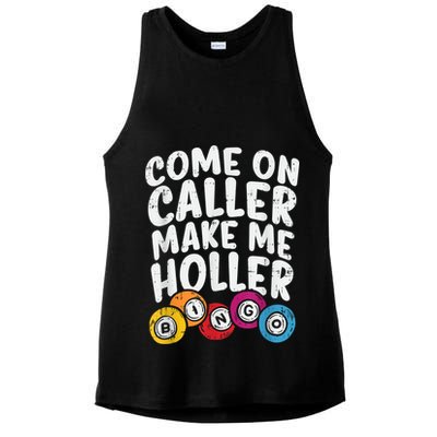 Come On Caller Make Me Holler Bingo Funny Player Quote Ladies PosiCharge Tri-Blend Wicking Tank